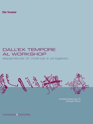 cover image of Dall'ex-tempore al workshop